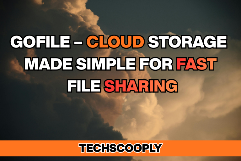 GoFile – Cloud Storage Made Simple for Fast File Sharing
